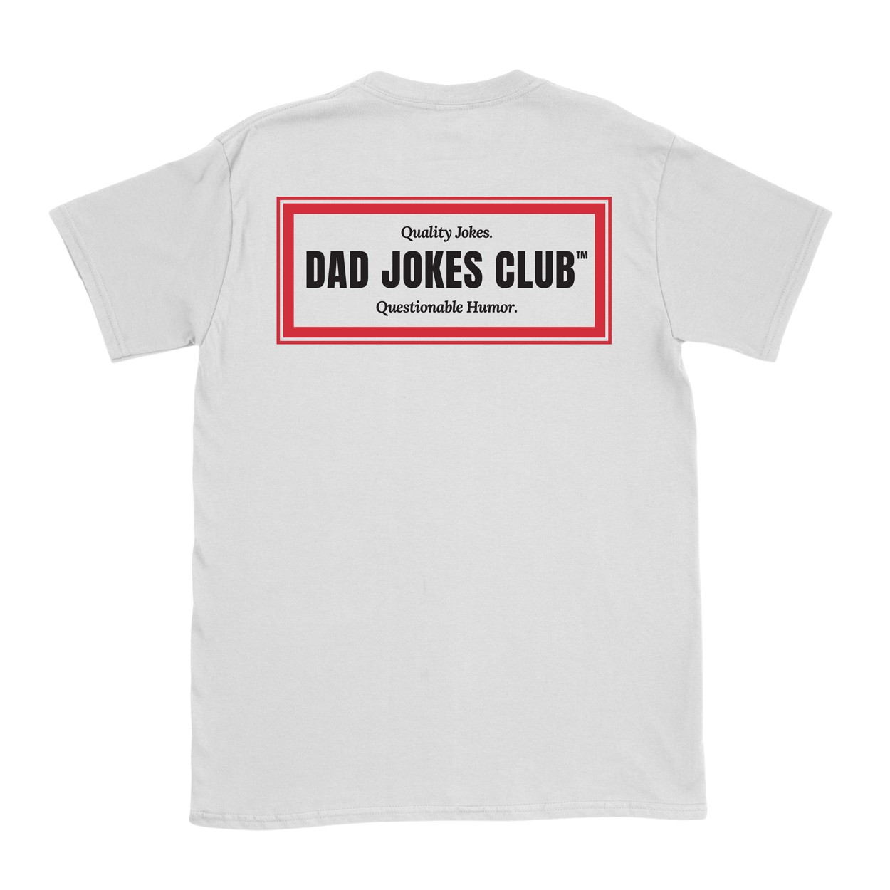 Dad Jokes Club™ T-Shirt: Quality Jokes, Questionable Humor